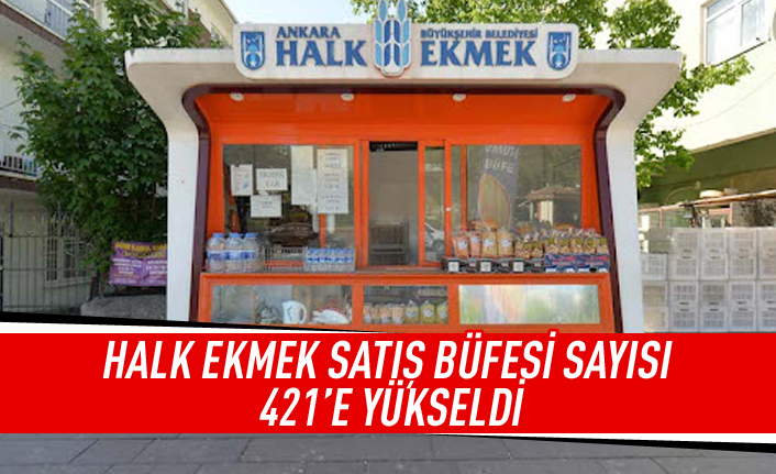 Halk Ekmek büfe sayısını yükseltti