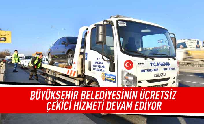 Büyükşehir belediyesinin ücretsiz çekici hizmeti devam ediyor