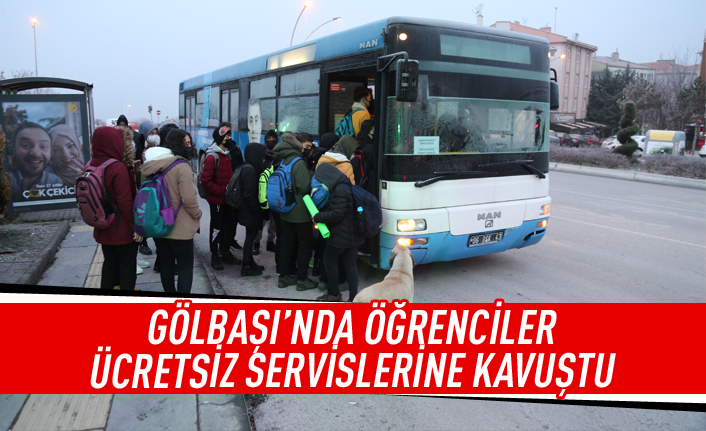 Gölbaşı'nda öğrenciler servise kavuştu