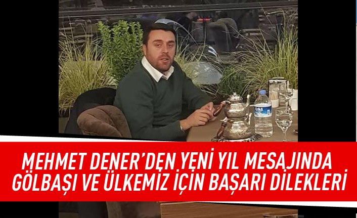 Mehmet Dener'den yeni yıl mesajı