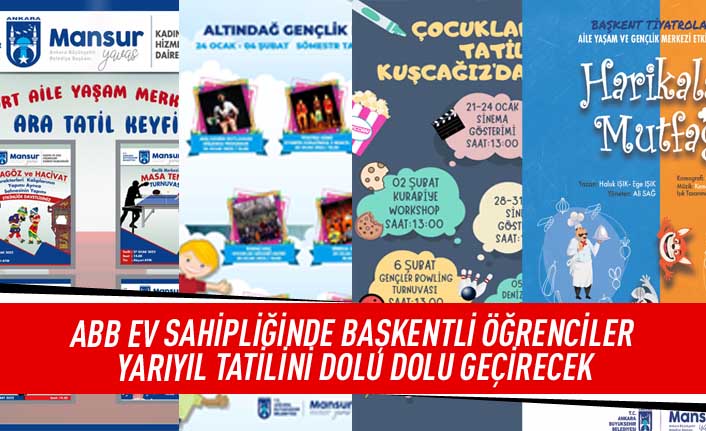 ABB ev sahipliğinde başkentli öğrenciler yarıyıl tatilini dolu dolu geçirecek