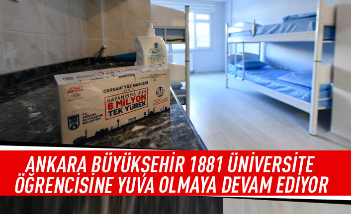 Ankara Büyükşehir 1881 üniversite öğrencisine yuva olmaya devam ediyor