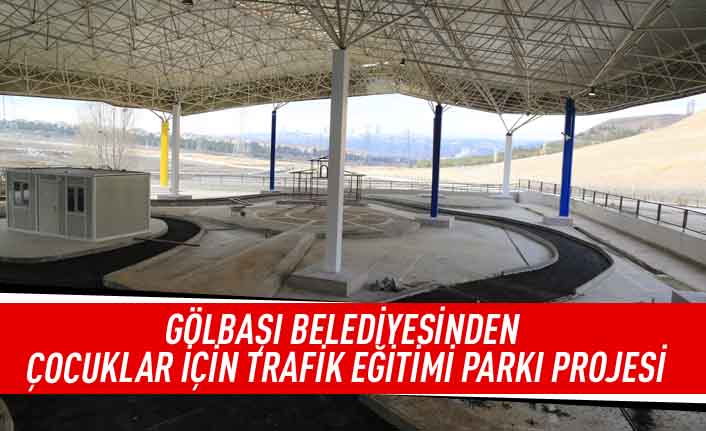 Gölbaşı belediyesİ çocuk trafik eğitim parkı ile minikler direksiyon başında