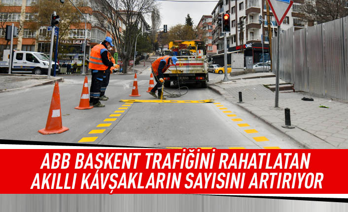 ABB başkent trafiğini rahatlatan akıllı kavşakların sayısını artırıyor