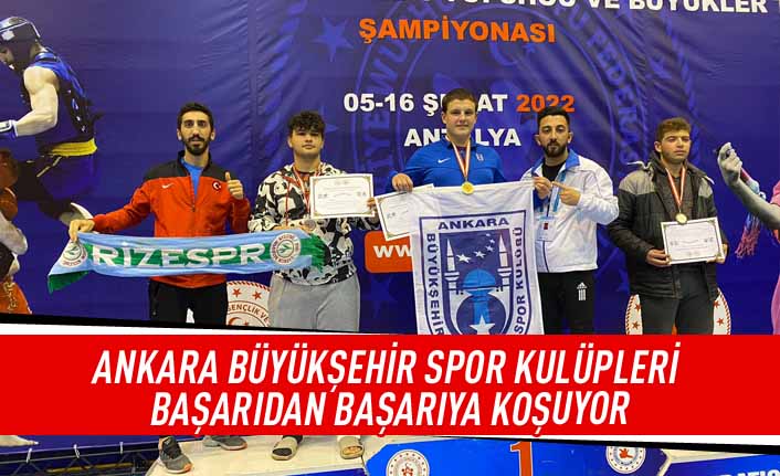 Ankara Büyükşehir spor kulüpleri başarıdan başarıya koşuyor