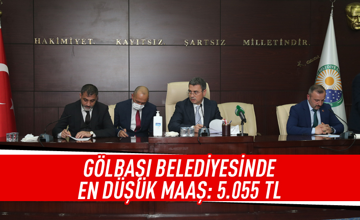 Gölbaşı Belediyesi 2022 Yılı Maaş Rakamlarını Açıkladı:En Düşük Ücret 5.055 TL