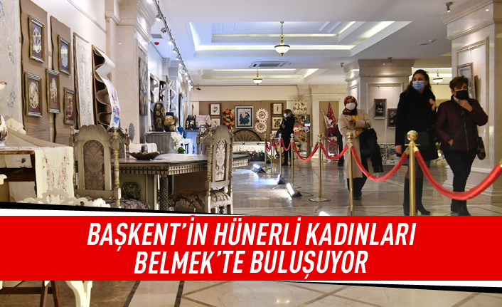 Hünerli kadınlar Belmek'te buluştu