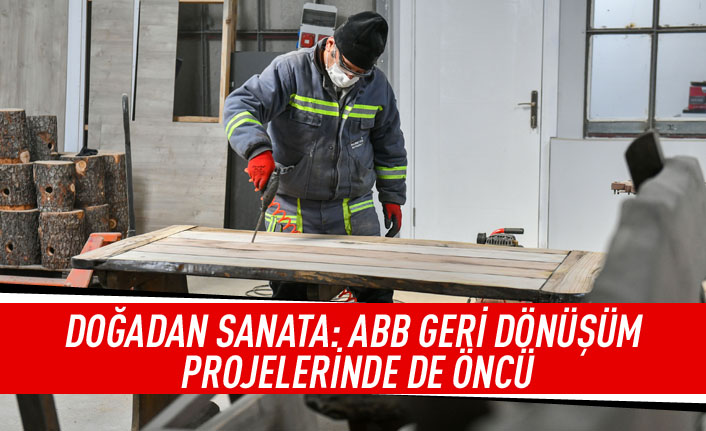 Doğadan sanata: ABB geri dönüşüm projelerinde öncü