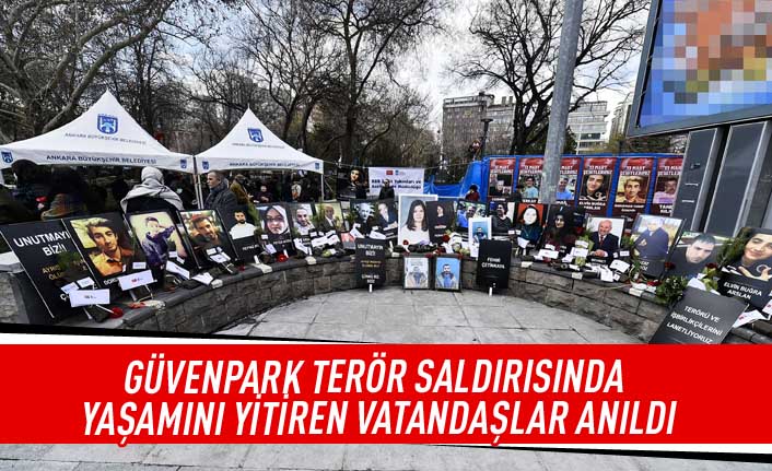 Güvenpark terör saldırısında yaşamını yitiren vatandaşlar anıldı