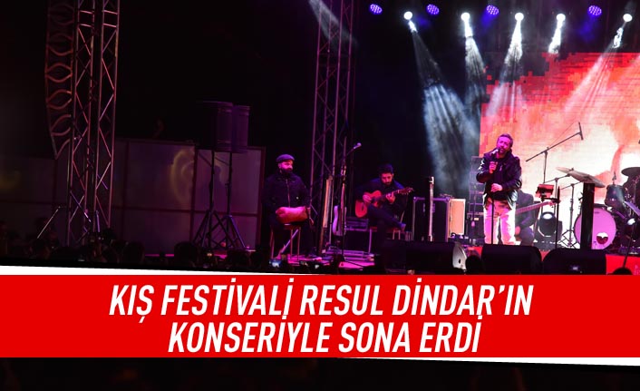 Kış festivali Resul Dindar'ın konseriyle sona erdi