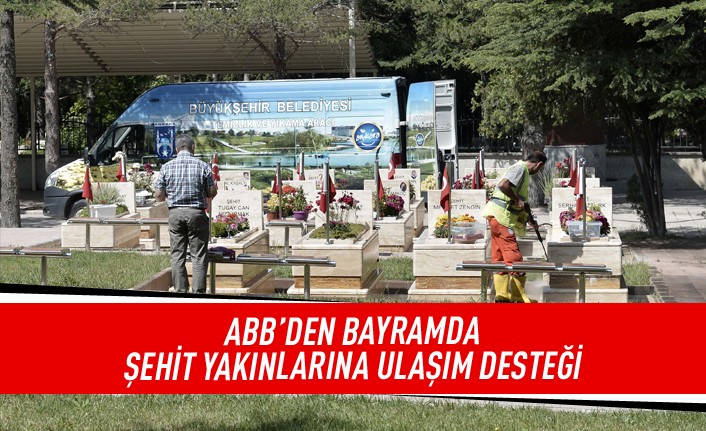 ABB'den şehit yakılarına ulaşım desteği