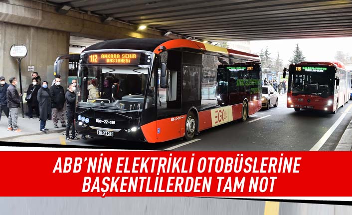 ABB'nin elektrikli otobüslerine Başkentlilerden tam not