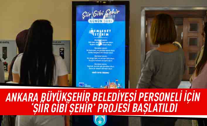 Ankara Büyükşehir Belediyesi personeli için 'Şiir gibi şehir' projesi başlatıldı
