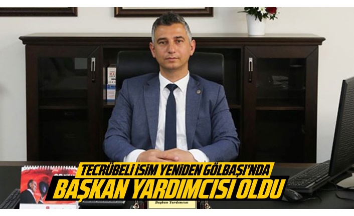 Hakan Göçer Başkan Yardımcısı oldu