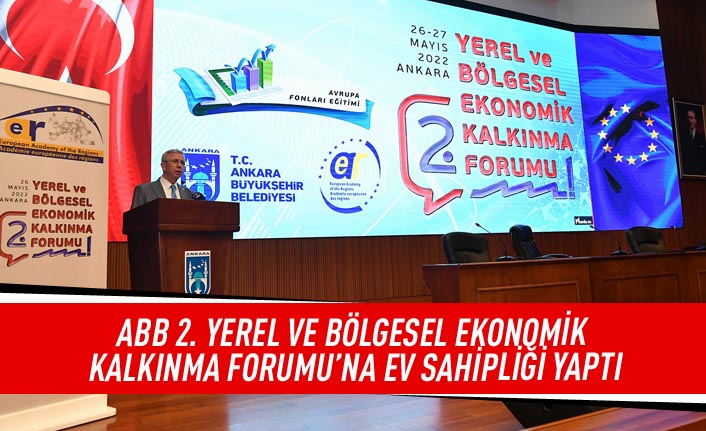 ABB 2. Yerel ve Bölgesel Ekonomik Kalkınma Forumu'na ev sahipliği yaptı