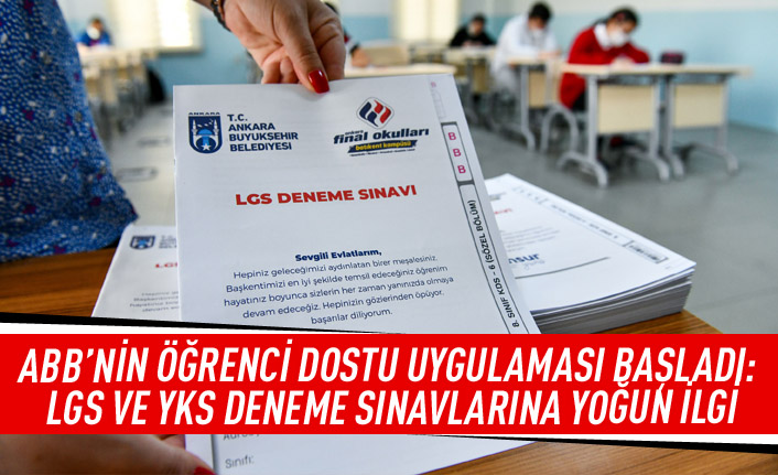 ABB'nin öğrenci dostu uygulaması başladı: LGS ve YKS deneme sınavlarına yoğun ilgi