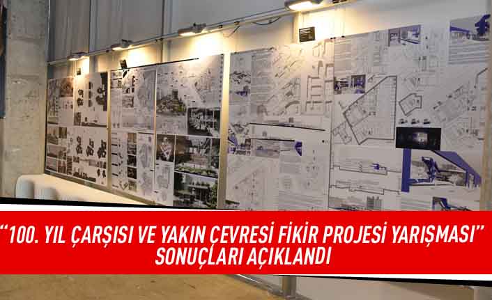 "100 Yıl çarşısı ve yakın çevresi fikir proje yarışması"sonuçları açıklandı