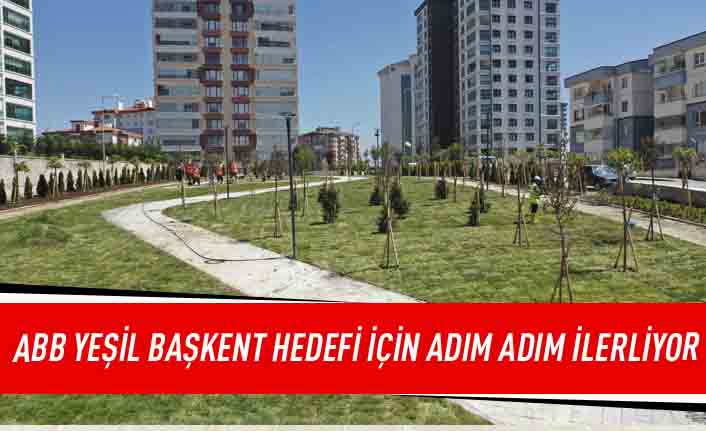 ABB yeşil başkent hedefi için adım adım ilerliyor