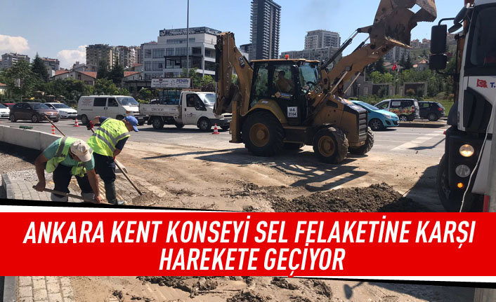 Ankara Kent Konseyi sel felaketine karşı harekete geçiyor