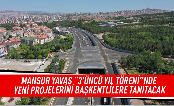 Mansur Yavaş "3'üncü yıl töreni"nde yeni projelerini başkentlilere tanıtacak