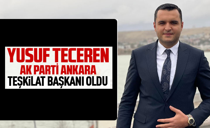 Yusuf Teceren Ankara Gençlik Kolları Teşkilat Başkanı oldu