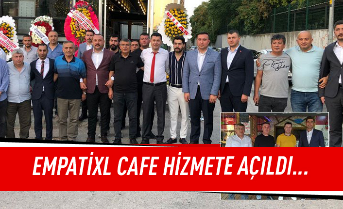 EmpatiXL Cafe hizmete açıldı...