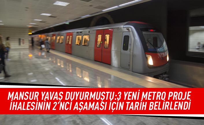 Mansur Yavaş duyurmuştu: 3 yeni metro proje ihalesinin 2'nci aşaması için tarih belirlendi