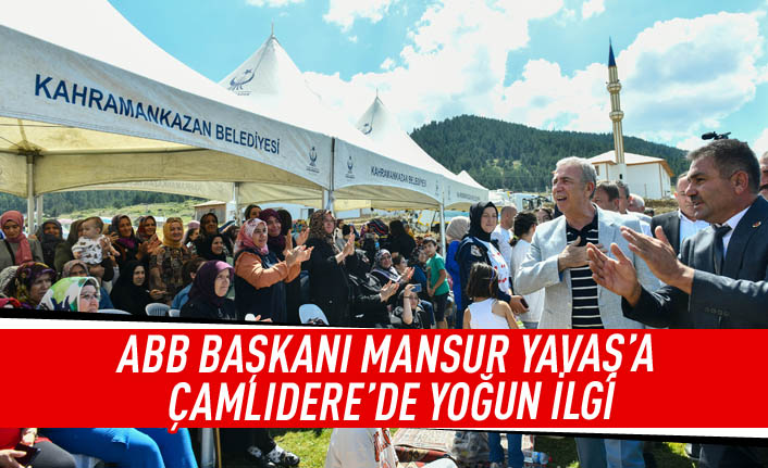 ABB başkanı Mansur Yavaş'a Çamlıdere'de yoğun ilgi