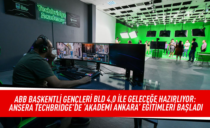 ABB başkentli gençleri BLD 4.0 ile geleceğe hazırlıyor: ANSERA TECHBRİDGE’de 'Akademi Ankara' eğitimleri başaldı