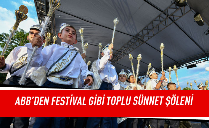 ABB'den festival gibi sünnet şöleni