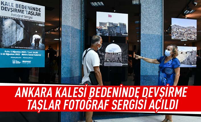 Ankara kalesi bedeninde devşirme taşlar fotoğraf sergisi açıldı