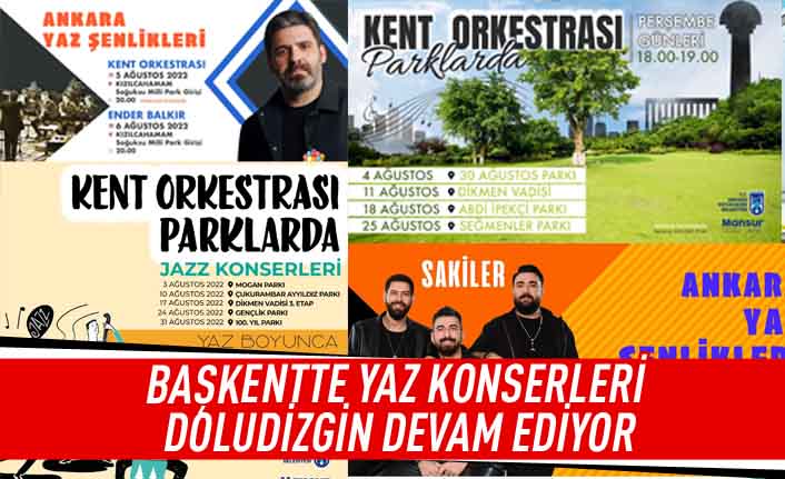 Başkentte yaz konserleri doludizgin devam ediyor