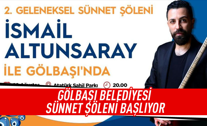 GÖLBAŞI BELEDİYESİ SÜNNET ŞÖLENİ BAŞLIYOR