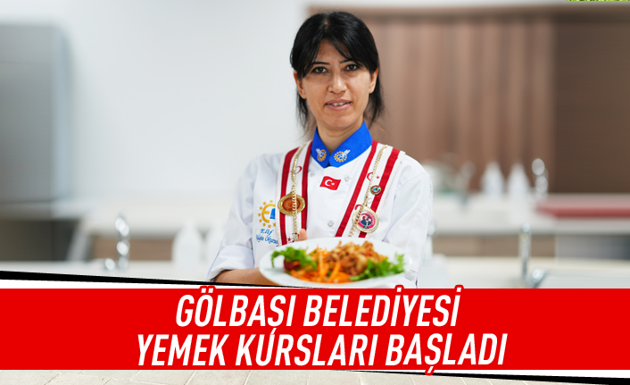 Gölbaşı Belediyesi yemek kursları başladı