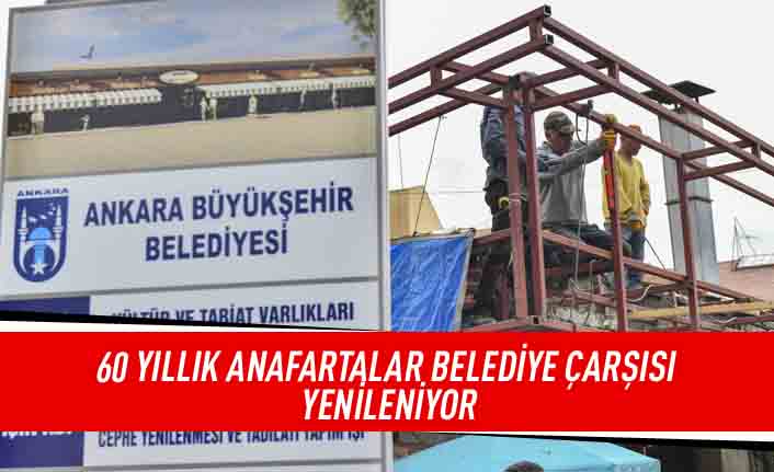 60 yıllık Anafartalar Belediye Çarşısı yenileniyor