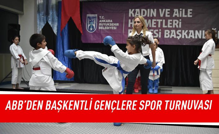 ABB'den başkentli gençlere spor turnuvası