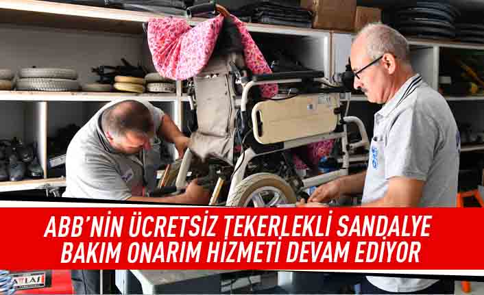 ABB'nin ücretsiz tekerlekli sandalye bakım onarım hizmeti devam ediyor