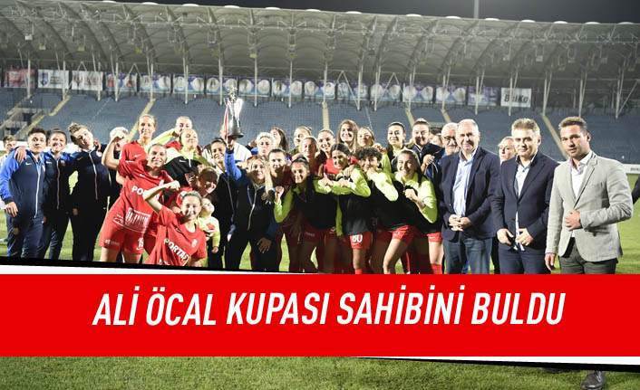 Ali Öcal kupası sahibini buldu