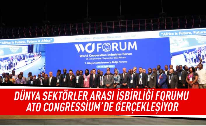 Dünya Sektörler Arası İşbirliği Forumu ATO CONGRESSİUM'de gerçekleşiyor...