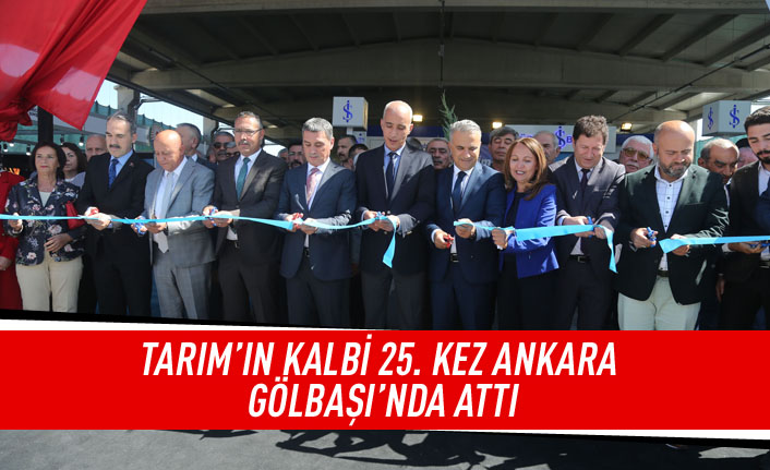 Tarım'ın kalbi 25. kez Ankara Gölbaşı'nda attı