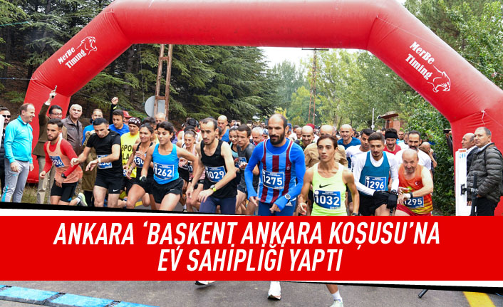 Ankara 'Başkent Koşusu'na ev sahipliği yaptı