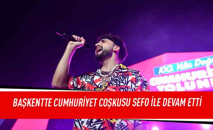 Başkentte Cumhuriyet coşkusu SEFO ile devam etti