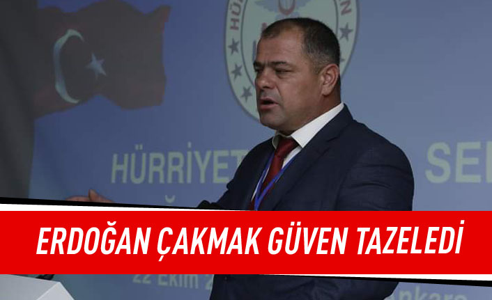 Erdoğan Çakmak güven tazeledi