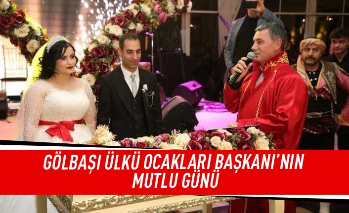 Gölbaşı Ülkü Ocakları Başkanı'nın mutlu günü