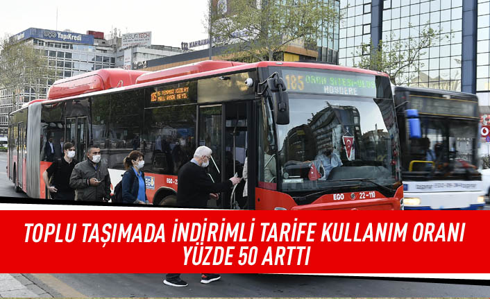 Toplu taşımada indirimli tarife kullanım oranı yüzde 50 arttı