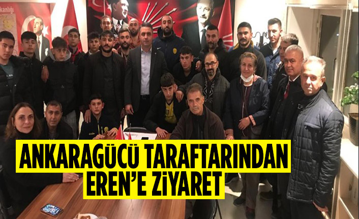 Ankaragücü Taraftarından Eren’e Ziyaret