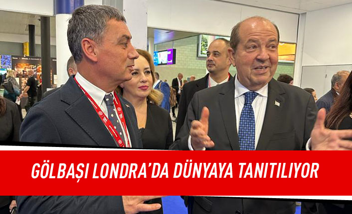 Gölbaşı Londra'da tüm dünyaya tanıtılıyor