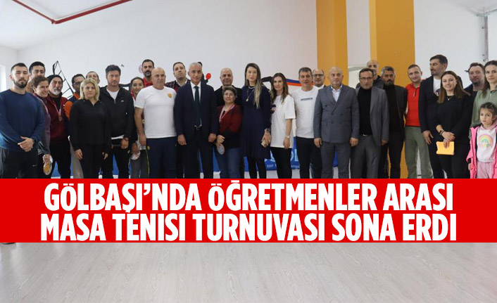 Gölbaşı’nda öğretmenler arası masa tenisi turnuvası sona erdi