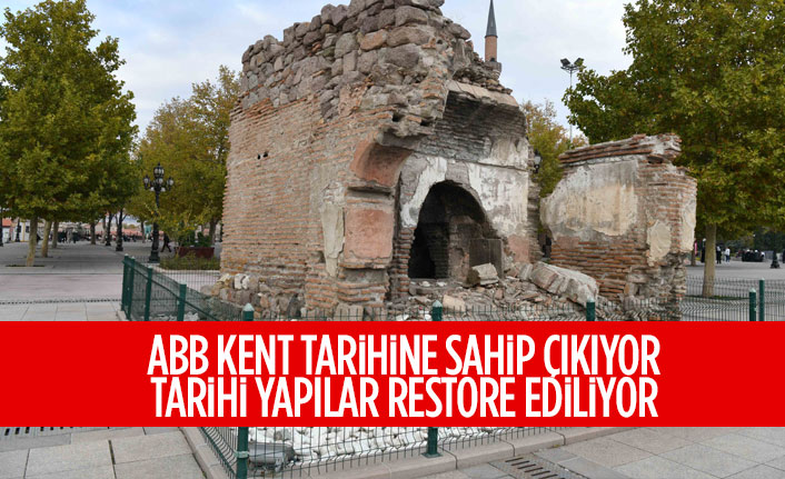 TARİHİ YAPI ÇEŞME, TÜRBE VE CAMİLER RESTORE EDİLİYOR