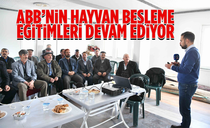 ABB’NİN HAYVAN BESLEME EĞİTİMLERİ DEVAM EDİYOR